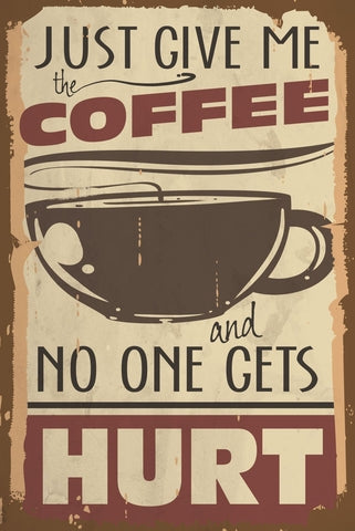 Retro dekor fémtábla, JUST GIVE ME A COFFEE, Méret:20x30cm
